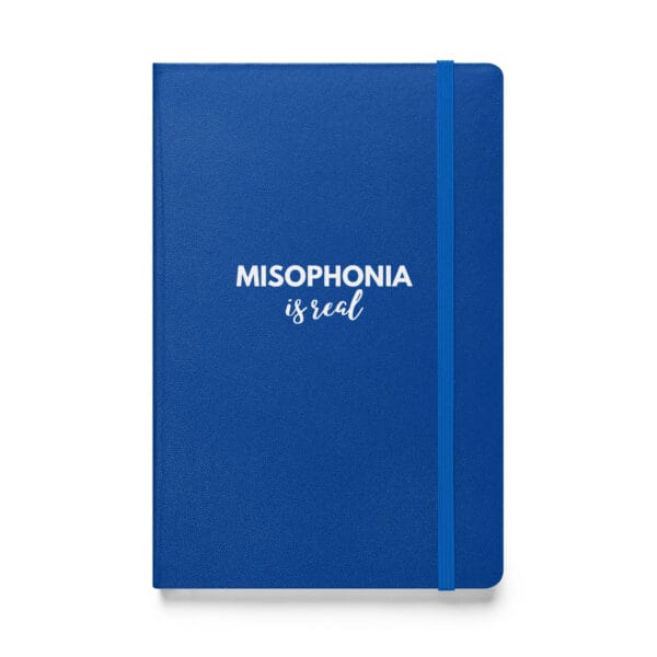 Misophonia is Real Hardcover bound notebook