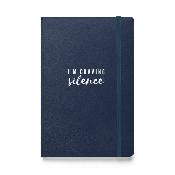 I'm Craving Silence Hardcover bound notebook - Image 2