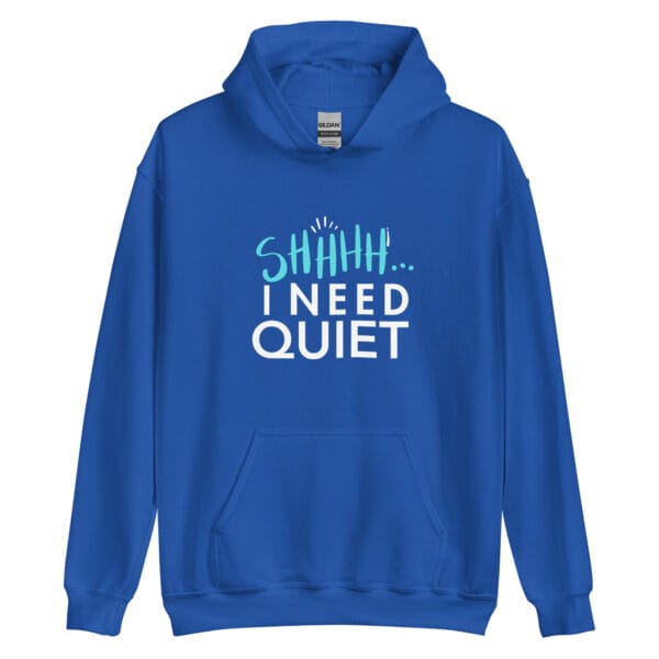 SHH I Need Quiet Unisex hoodie - Image 5