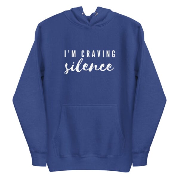 I'm Craving Silence Unisex hoodie - Image 5