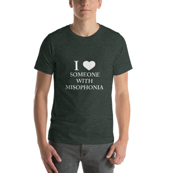 I ♥ Someone With Misophonia Unisex t-shirt - Image 4