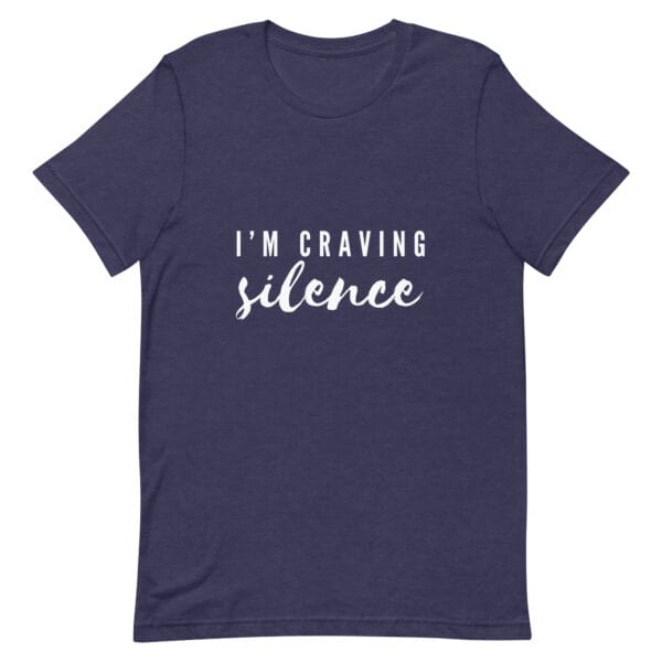 I'm Craving Silence Unisex t-shirt - Image 3