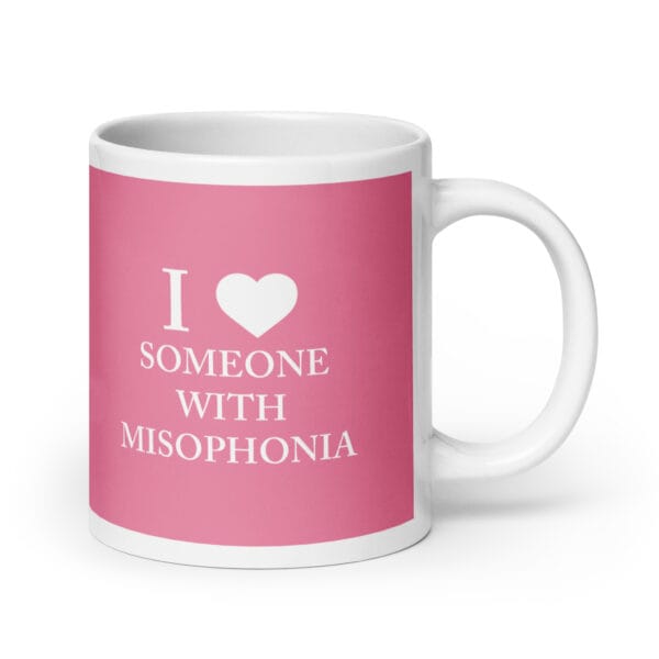 I ♥ Someone With Misophonia Mug (Pink) - Image 4