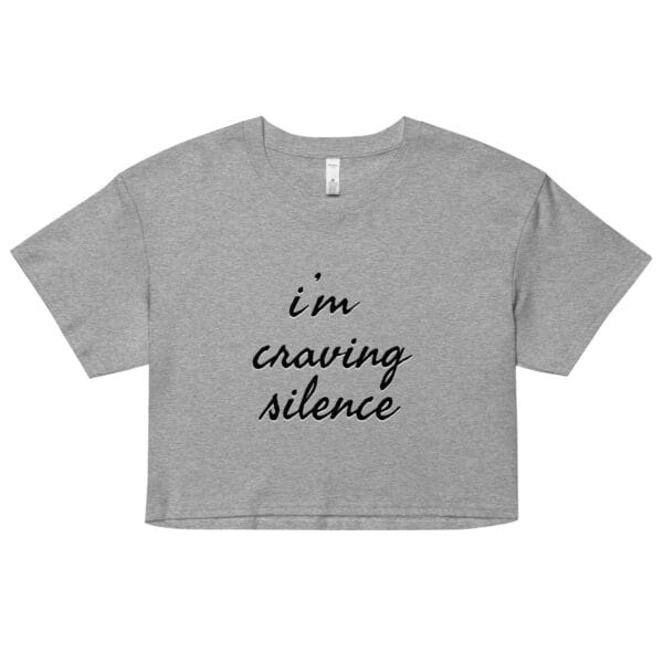 I'm Craving Silence Women’s crop top - Image 6
