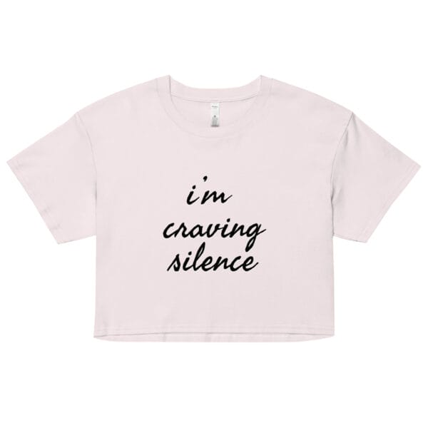 I'm Craving Silence Women’s crop top - Image 7
