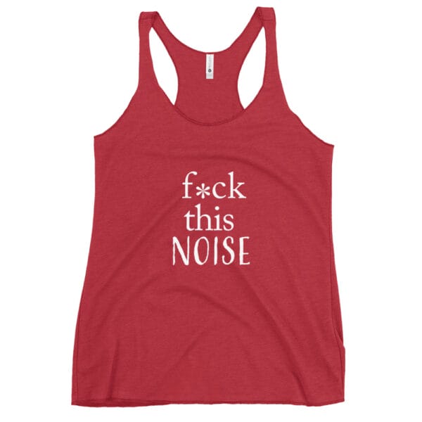F*CK This Noise Women's Racerback Tank - Image 6