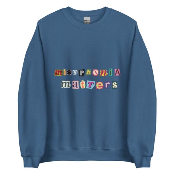 Misophonia Matters Unisex Sweatshirt - Image 13