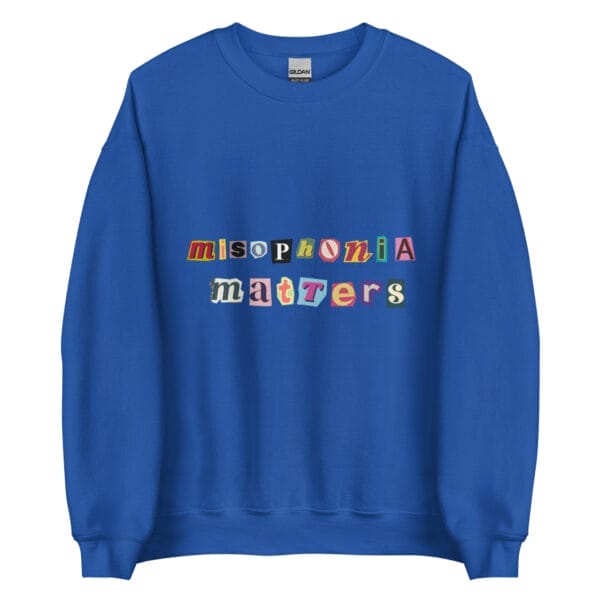 Misophonia Matters Unisex Sweatshirt - Image 11