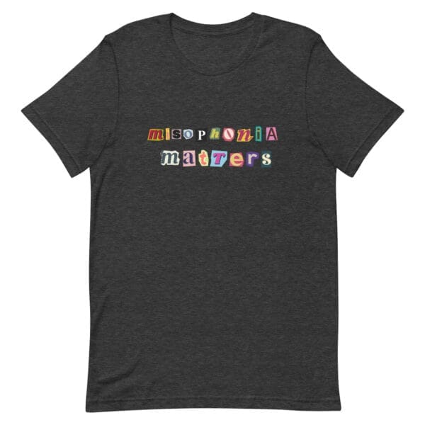 Misophonia Matters Unisex t-shirt - Image 5