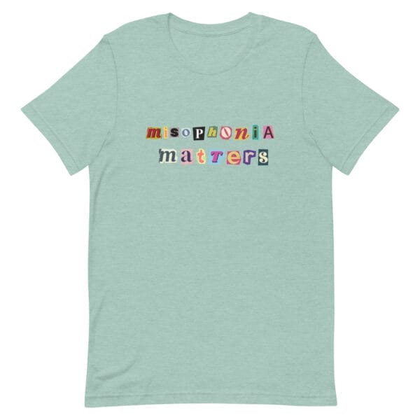 Misophonia Matters Unisex t-shirt - Image 9