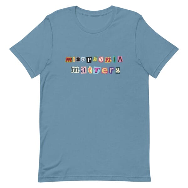Misophonia Matters Unisex t-shirt - Image 7