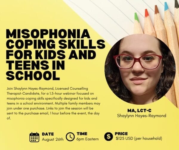 Webinar: Misophonia Coping Skills for Kids and Teens in School